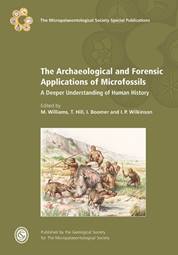 The Archaeological and Forensic Applications of Microfossils: A Deeper Understanding of Human History