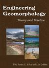 Engineering Geomorphology: Theory and Practice